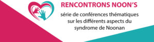 Lire la suite à propos de l’article Cycle de conférences « Rencontrons Noon’s »